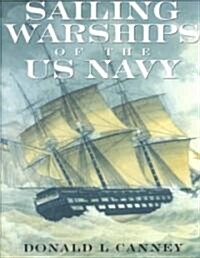 Sailing Warships of the Us Navy (Hardcover)
