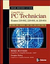 Mike Meyers CompTIA A+ Guide (Paperback, 2nd, Lab Manual)