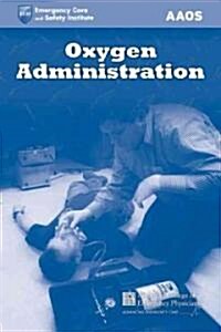 Oxygen Administration (Paperback)