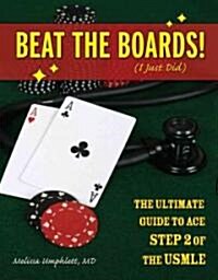 Beat the Boards! (I Just Did) (Paperback, 1st)