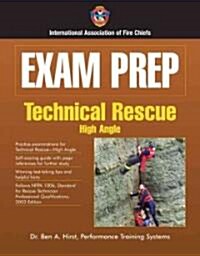 Exam Prep: Technical Rescue-High Angle (Paperback, Study Guide)