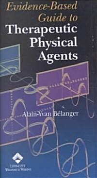 Evidence-Based Guide to Therapeutic Physical Agents (Paperback, Spiral)