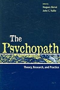 The Psychopath: Theory, Research, and Practice (Paperback)