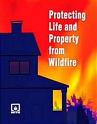 Protecting Life And Property from Wildfire (Paperback, 1st)