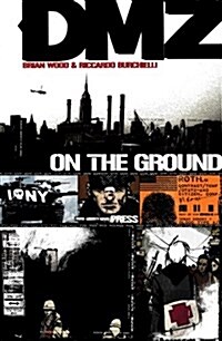 DMZ: On the Ground (Paperback, Us)