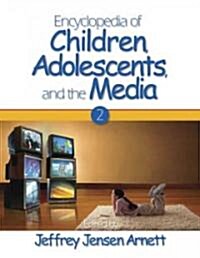 Encyclopedia of Children, Adolescents, and the Media: Two-Volume Set (Hardcover)