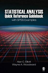 Statistical Analysis Quick Reference Guidebook: With SPSS Examples (Paperback)