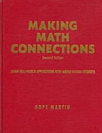 Making Math Connections: Using Real-World Applications with Middle School Students (Hardcover, 2)