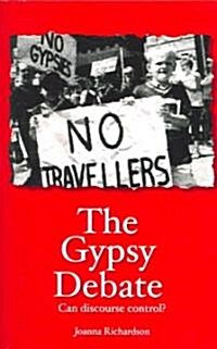 Gypsy Debate : Can Discourse Control? (Paperback)