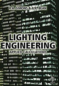 Lighting Engineering: Applied Calculations (Hardcover)