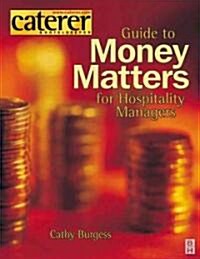 Money Matters for Hospitality Managers (Paperback)