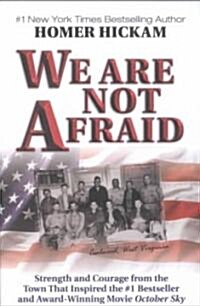 We Are Not Afraid: Strength and Courage from the Town That Inspired the #1 Bestseller and Award-Winning Movie (Paperback)
