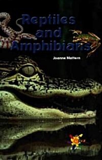 Reptiles and Amphibians (Library Binding)