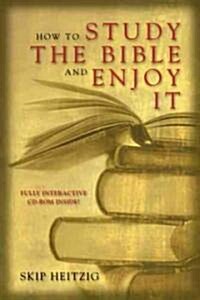 [중고] How to Study the Bible and Enjoy It (Paperback, Rev and Expande)