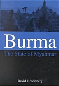 Burma: The State of Myanmar (Paperback, Revised)