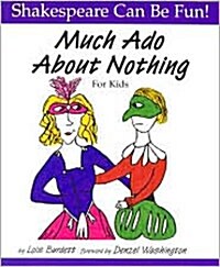Much Ado About Nothing for Kids (School & Library)