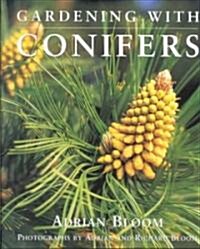 Gardening with Conifers (Paperback)
