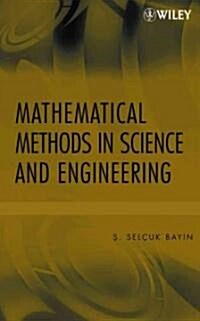 Mathematical Methods in Science and Engineering (Hardcover)
