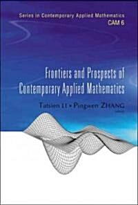 Frontiers and Prospects of Contemporary Applied Mathematics (Hardcover)