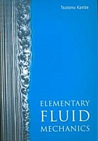 Elementary Fluid Mechanics (Paperback)