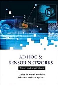 Ad Hoc and Sensor Networks: Theory and Applications (Paperback)