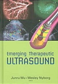 Emerging Therapeutic Ultrasound (Hardcover)