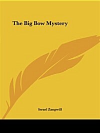 The Big Bow Mystery (Paperback)