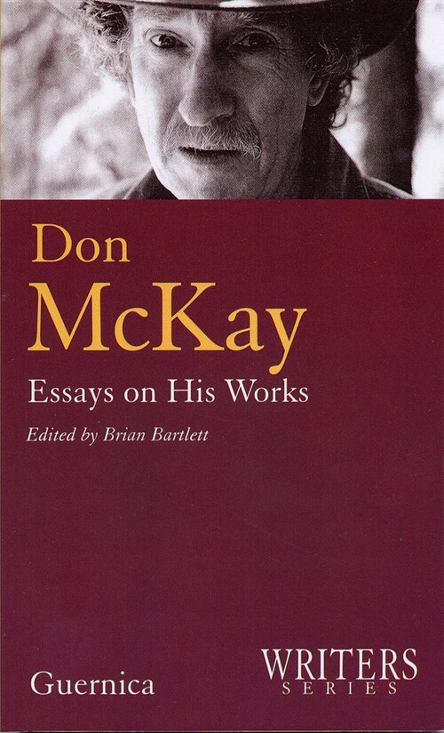 Don McKay: Essays on His Works (Paperback)