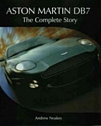 Aston Martin DB7 : The Complete Story (Hardcover)