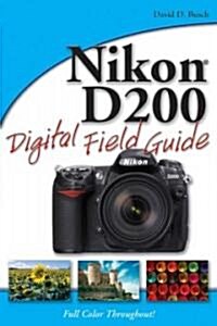 Nikon D200 Digital Field Guide (Paperback)