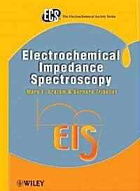 Electrochemical Impedance Spectroscopy (Hardcover)