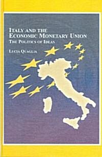 Italy And the Economic And Monetary Union (Hardcover)