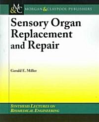 Sensory Organ Replacement and Repair (Paperback)
