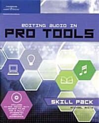 Editing Audio in Pro Tools (Paperback, CD-ROM, 1st)