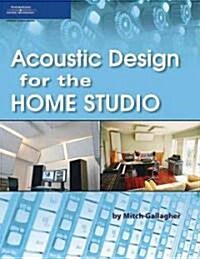 Acoustic Design for the Home Studio (Paperback)