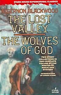 The Lost Valley / The Wolves of God (Paperback)