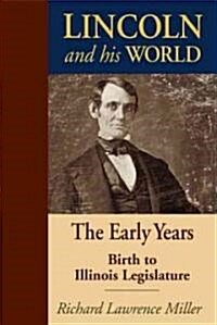 Lincoln & His World (Hardcover)