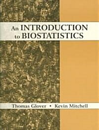 An Introduction to Biostatistics (Paperback, 1st)