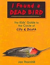 I Found a Dead Bird (Paperback)
