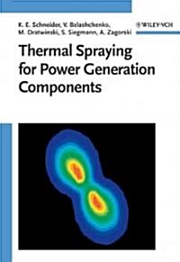 Thermal Spraying for Power Generation Components (Hardcover)