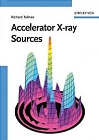 Accelerator X-Ray Sources (Hardcover)