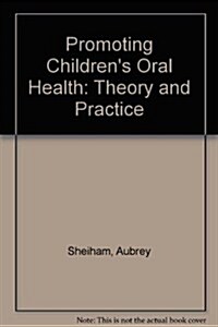 Promoting Childrens Oral Health (Hardcover)