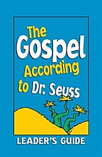 [중고] The Gospel According to Dr. Seuss (Paperback, Leaders)