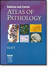 Robbins and Cotran Atlas of Pathology (Hardcover, 1st)