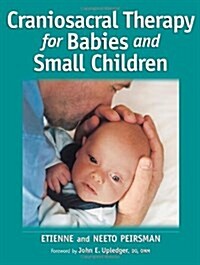 Craniosacral Therapy for Babies and Small Children (Paperback)