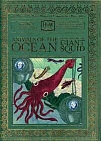 Animals of the Ocean, in Particular the Giant Squid (Hardcover)