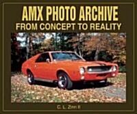 Amx Photo Archive: From Concept to Reality (Paperback)