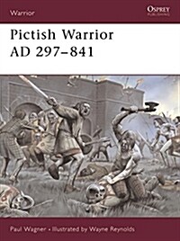 Pictish Warrior Ad 297-841 (Paperback)