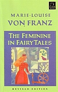 The Feminine in Fairy Tales (Paperback, Revised)