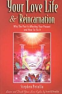 Your Love Life and Reincarnation (Paperback, 1st)